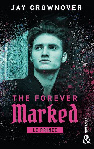 Téléchargez le livre :  The Forever Marked - Le Prince