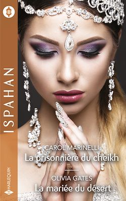 Télécharger le livre :  La prisonnière du cheikh - La mariée du désert