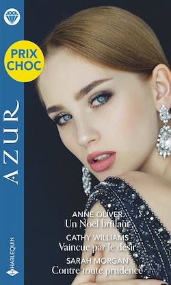 Télécharger le livre :  Un Noël brûlant - Vaincue par le désir - Contre toute prudence