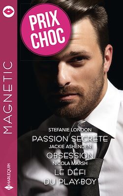 Télécharger le livre :  Passion secrète - Obsession - Le défi du play-boy