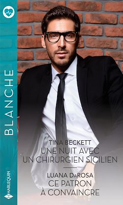 Télécharger le livre :  Une nuit avec un chirurgien sicilien - Ce patron à convaincre