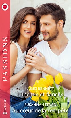 Télécharger le livre :  Ennemis et fiancés - Au coeur de la tempête