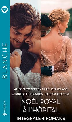 Télécharger le livre :  Noël royal à l'hôpital - Intégrale 4 romans