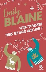 Télécharger le livre :  Veux-tu passer tous tes Noël avec moi ?