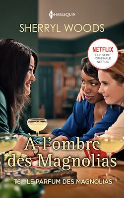 Télécharger le livre :  Le parfum des Magnolias