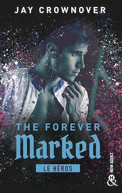 Télécharger le livre :  The Forever Marked - Le héros
