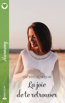 Télécharger le livre :  La joie de te retrouver