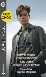 Télécharger le livre :  La marque du secret - Menaces sur une héritière - Brûlante attraction