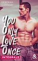 Télécharger le livre :  You Only Love Once - Intégrale
