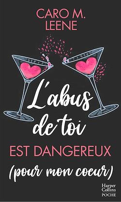 Télécharger le livre :  L'abus de toi est dangereux (pour mon coeur)