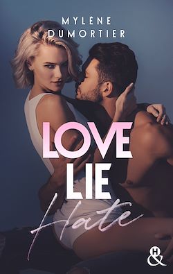 Télécharger le livre :  Love, Lie, Hate