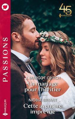 Télécharger le livre :  Un mariage pour l'héritier - Cette aventure imprévue