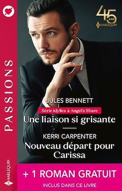 Télécharger le livre :  Une liaison si grisante - Nouveau départ pour Carissa + 1 roman gratuit