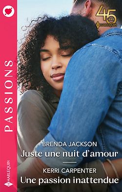 Télécharger le livre :  Juste une nuit d'amour - Une passion inattendue