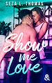 Télécharger le livre :  Show Me Love