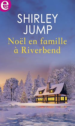 Télécharger le livre :  Noël en famille à Riverbend