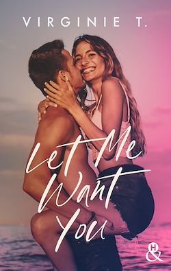 Télécharger le livre :  Let Me Want You