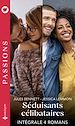 Télécharger le livre :  Séduisants célibataires - Intégrale 4 romans