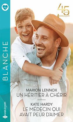 Télécharger le livre :  Un héritier à chérir - Le médecin qui avait peur d'aimer