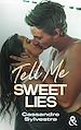 Télécharger le livre :  Tell Me Sweet Lies