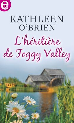 Télécharger le livre :  L'héritière de Foggy Valley