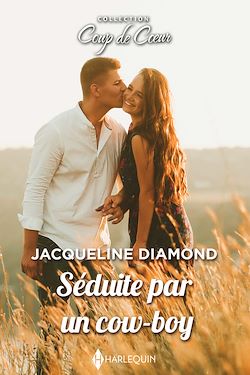 Télécharger le livre :  Séduite par un cow-boy