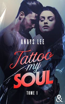 Télécharger le livre :  Tattoo My Soul - Tome 1