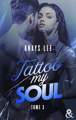 Télécharger le livre :  Tattoo My Soul - Tome 3