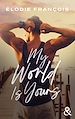Télécharger le livre :  My World is yours