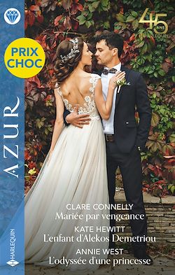 Télécharger le livre :  Mariée par vengeance - L'enfant d'Alekos Demetriou - L'odyssée d'une princesse