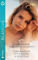Télécharger le livre :  Patron ou ennemi ? - Amoureuse... à nouveau