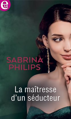 Télécharger le livre :  La maîtresse d'un séducteur