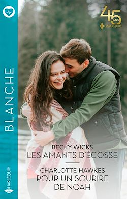 Télécharger le livre :  Les amants d'Écosse - Pour un sourire de Noah