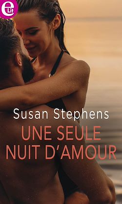 Télécharger le livre :  Une seule nuit d'amour