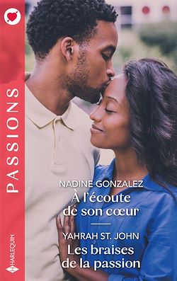 Télécharger le livre :  À l'écoute de son coeur - Les braises de la passion