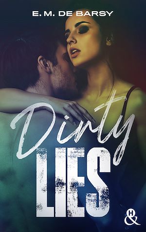 Téléchargez le livre :  Dirty Lies