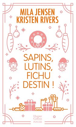 Télécharger le livre :  Sapins, lutins, fichu destin !