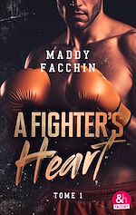 Télécharger le livre :  A Fighter's Heart - T1