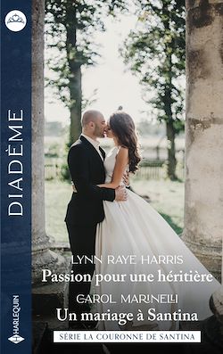 Télécharger le livre :  Passion pour une héritière - Un mariage à Santina