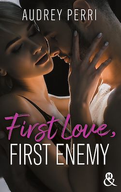 Télécharger le livre :  First Love, First Enemy