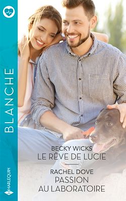Télécharger le livre :  Le rêve de Lucie - Passion au laboratoire