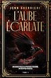 Télécharger le livre :  L'Aube écarlate - Tome 1