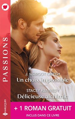 Télécharger le livre :  Un choix impossible - Délicieuse alchimie + 1 roman gratuit