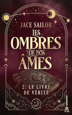 Télécharger le livre :  Les Ombres de nos Âmes - Le livre de vérité (Tome 2)