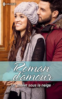 Télécharger le livre :  Un chalet sous la neige