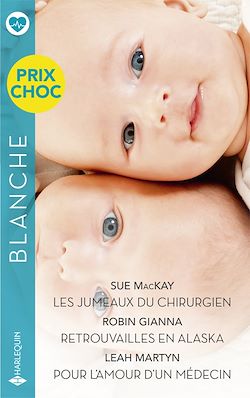 Télécharger le livre :  Les jumeaux du chirurgien - Retrouvailles en Alaska - Pour l'amour d'un médecin