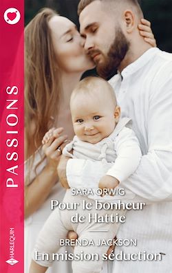 Télécharger le livre :  Pour le bonheur de Hattie - En mission séduction