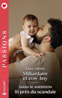Télécharger le livre :  Milliardaire et cow-boy - Si près du scandale