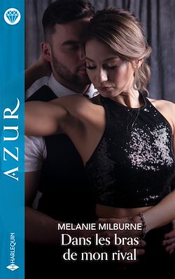 Télécharger le livre :  Dans les bras de mon rival