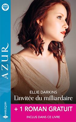 Télécharger le livre :  L'invitée du milliardaire + 1 titre gratuit